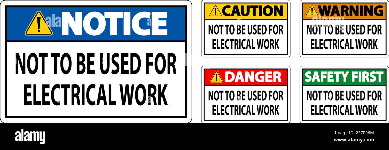 Warning Sign Not To Be Used For Electrical Work Stock Vector