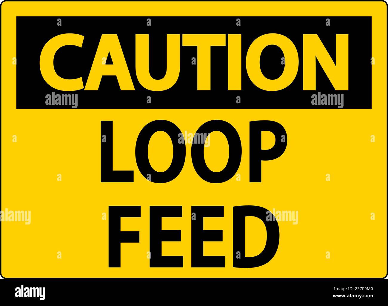 Caution Sign, Loop Feed Stock Vector