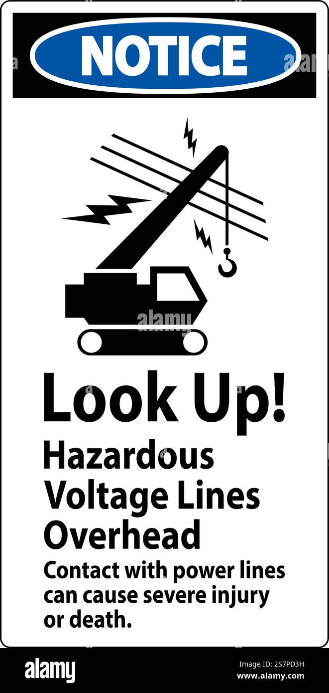 Notice Sign Look Up Hazardous Voltage Lines Overhead Stock Vector Image ...