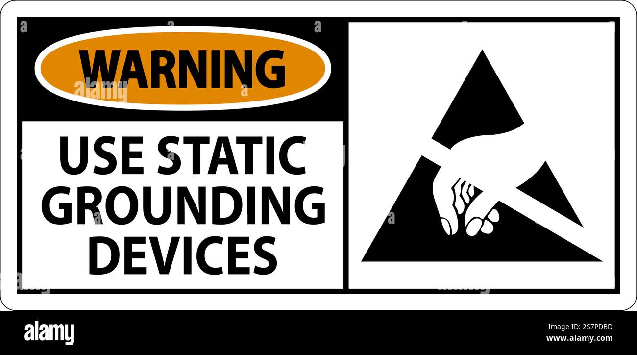Static Letter Sign Warning Sign Use Static Grounding Devices Stock Vector Image & Art - Alamy