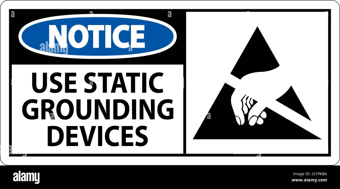Notice Sign Use Static Grounding Devices Stock Vector