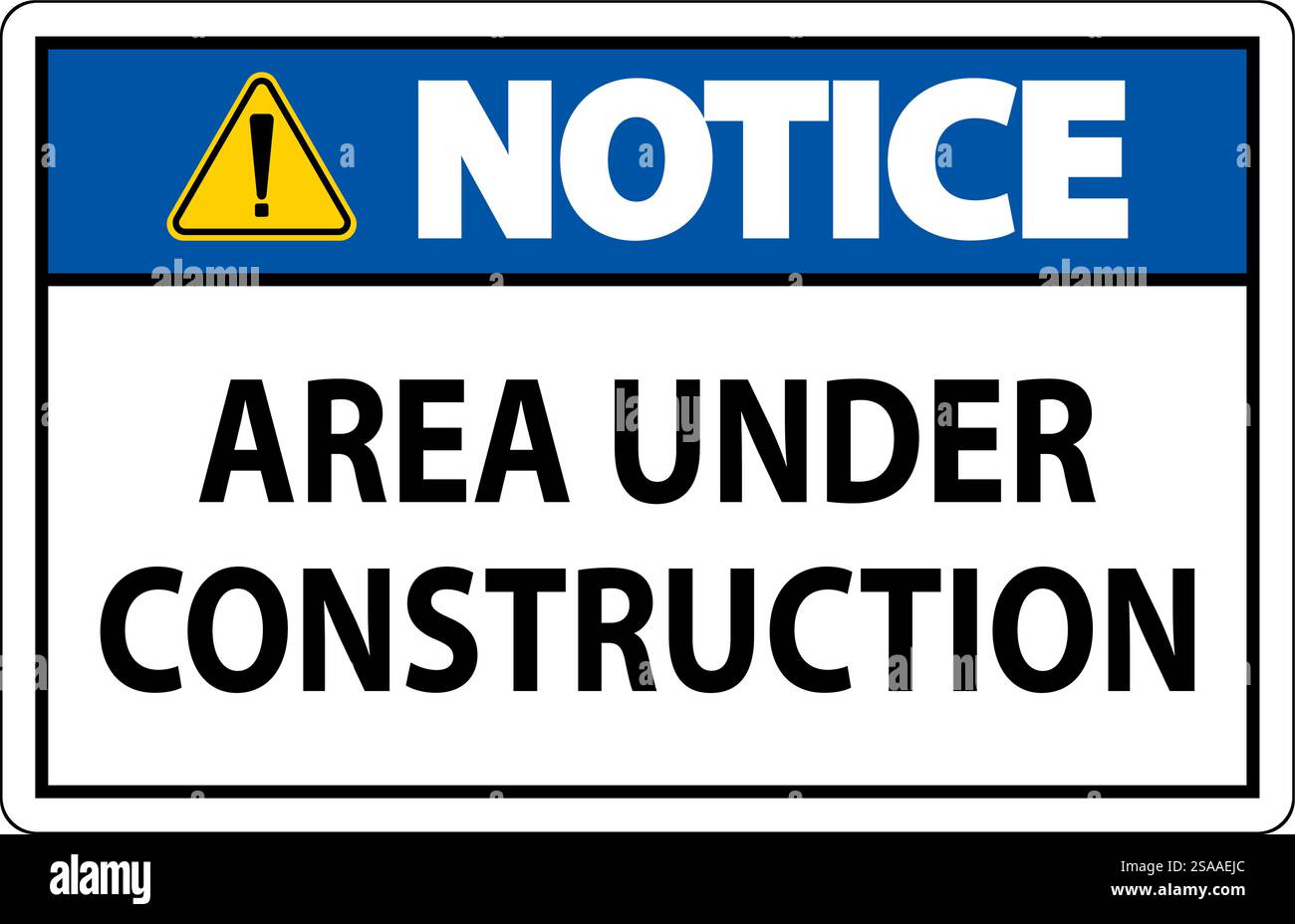 Notice Sign Area Under Construction Stock Vector