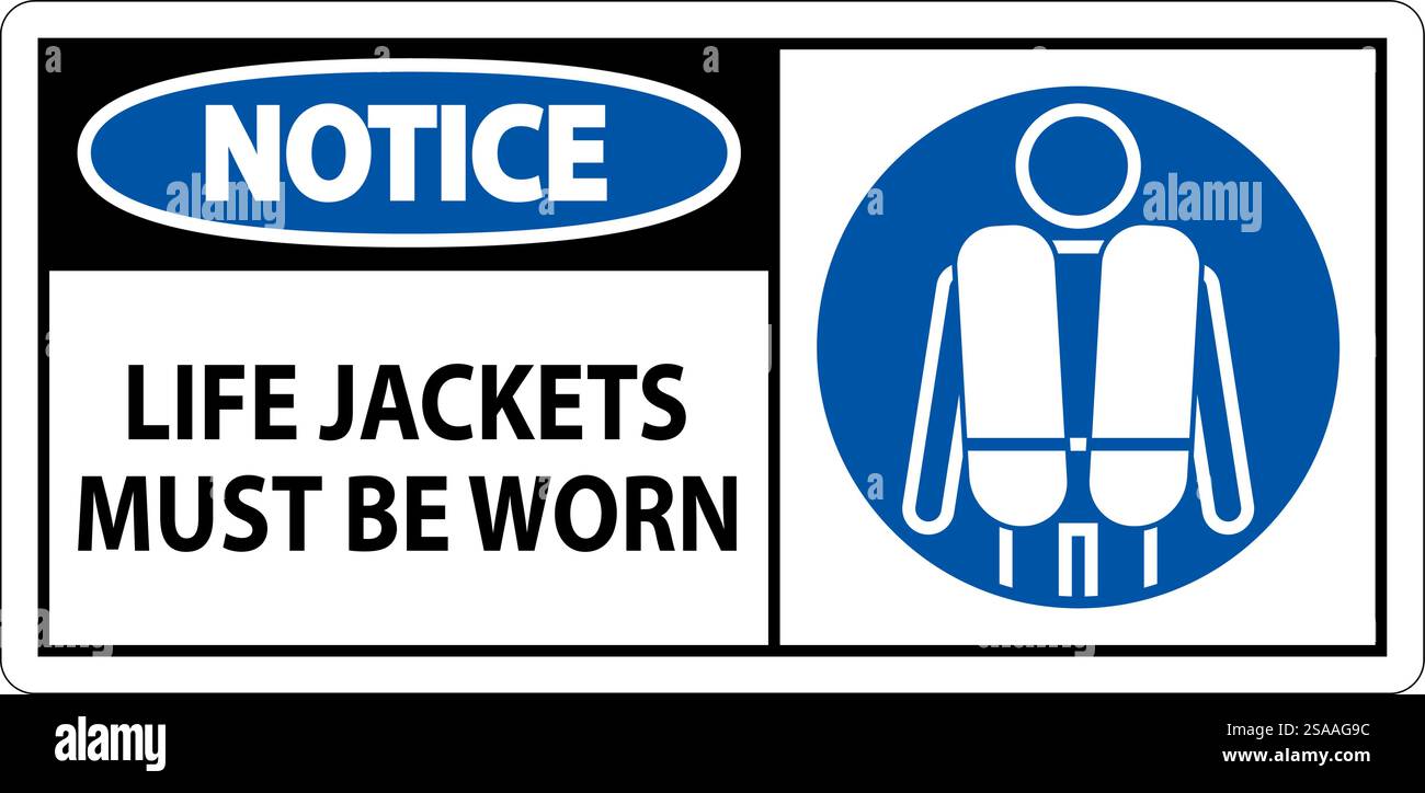 Water Safety Sign Notice, Life Jackets Must Be Worn Stock Vector Image ...