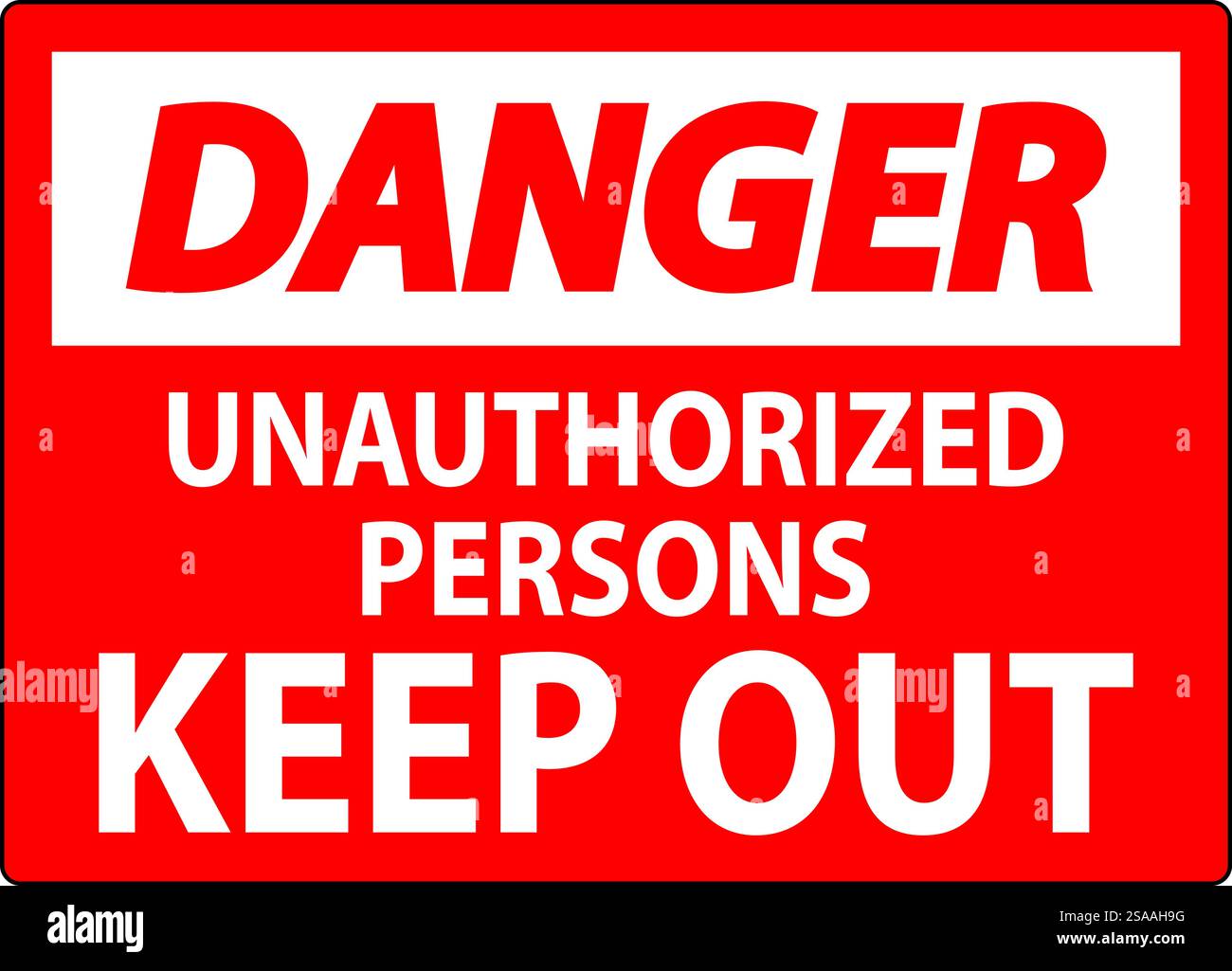 Danger Sign Unauthorized Persons Keep Out Stock Vector