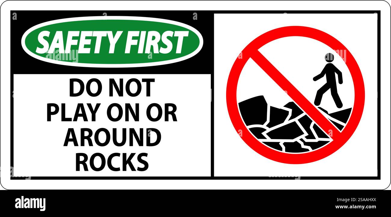 Safety First Sign Do Not Play On or Around Rocks Stock Vector Image ...