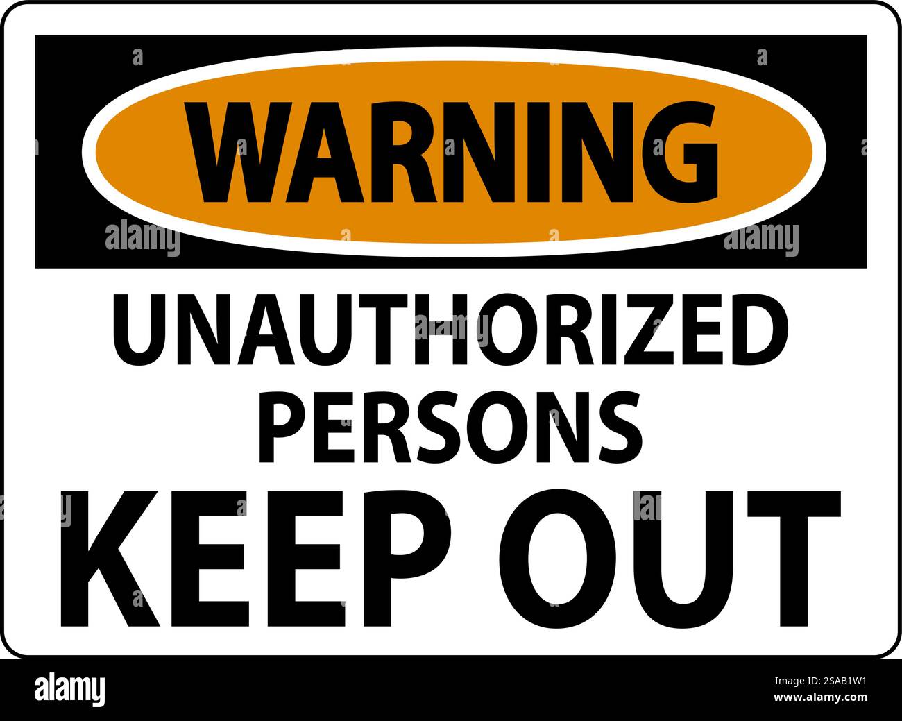 Warning Sign Unauthorized Persons Keep Out Stock Vector