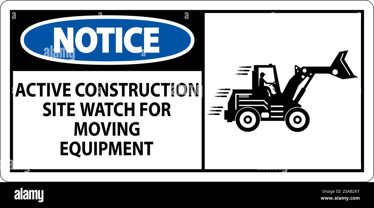 Construction Area Sign Notice - Active Construction Site, Watch For ...
