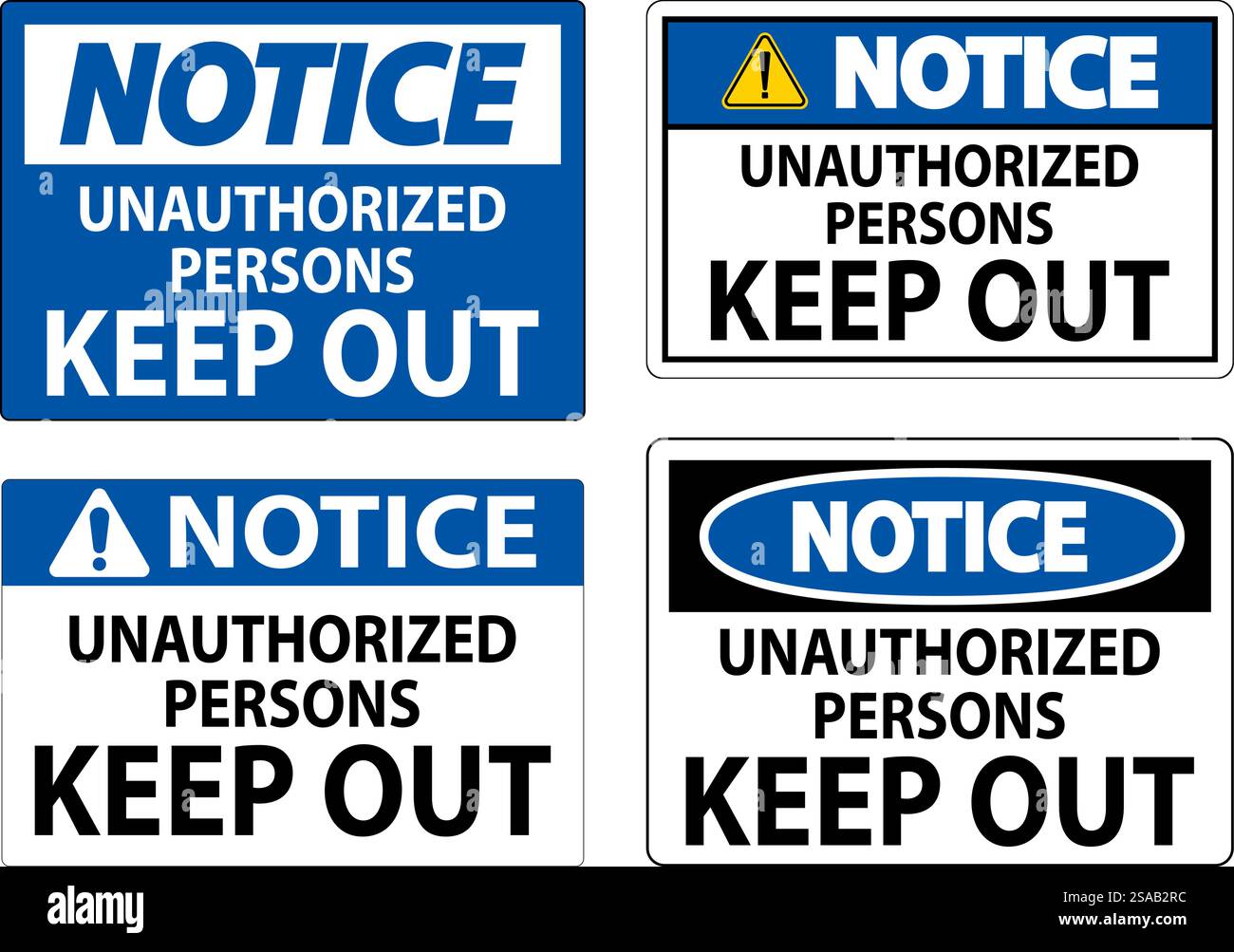 Notice Sign Unauthorized Persons Keep Out Stock Vector