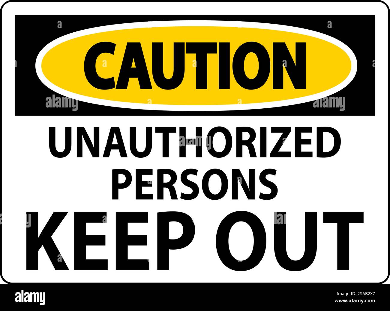 Caution Sign Unauthorized Persons Keep Out Stock Vector