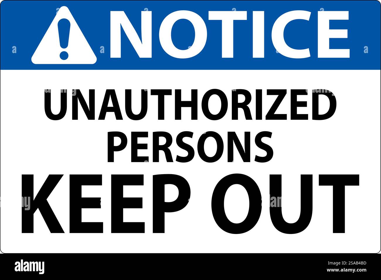 Notice Sign Unauthorized Persons Keep Out Stock Vector