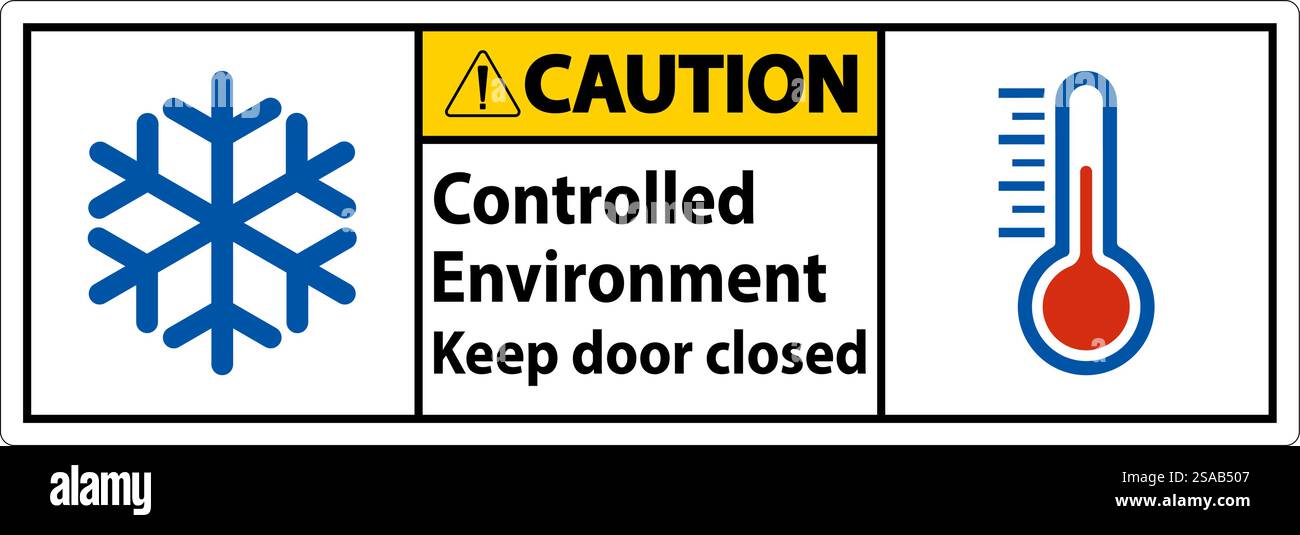 Caution Sign, Controlled Environment Keep Door Closed Stock Vector
