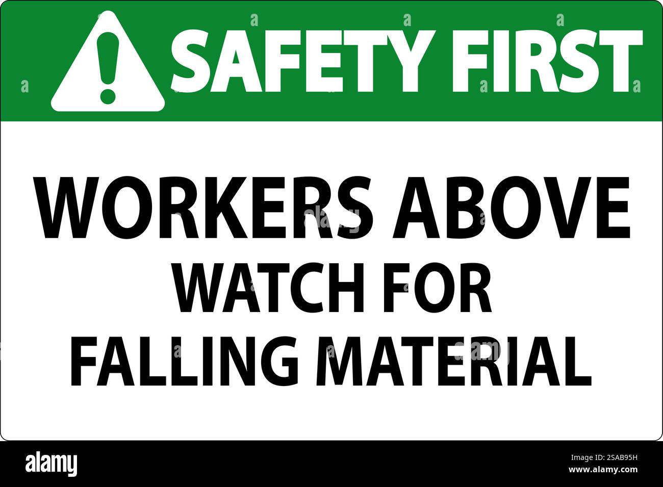 Safety First Sign, Workers Above Watch For Falling Material Stock Vector