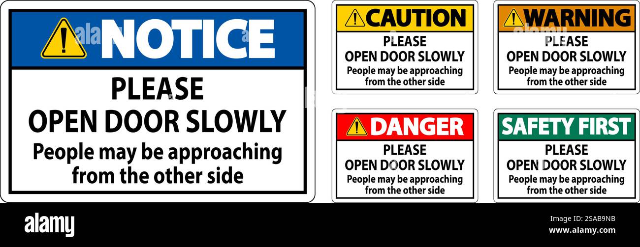 Safety First Sign: Safety First: Please Open Door Slowly, People May Be ...