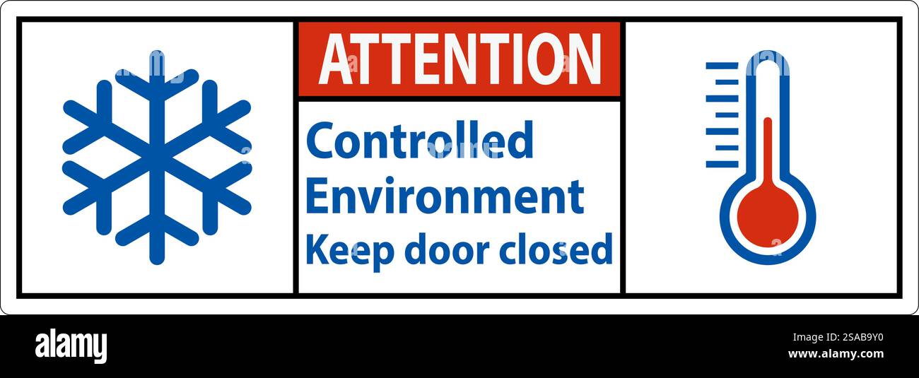 Attention Sign, Controlled Environment Keep Door Closed Stock Vector