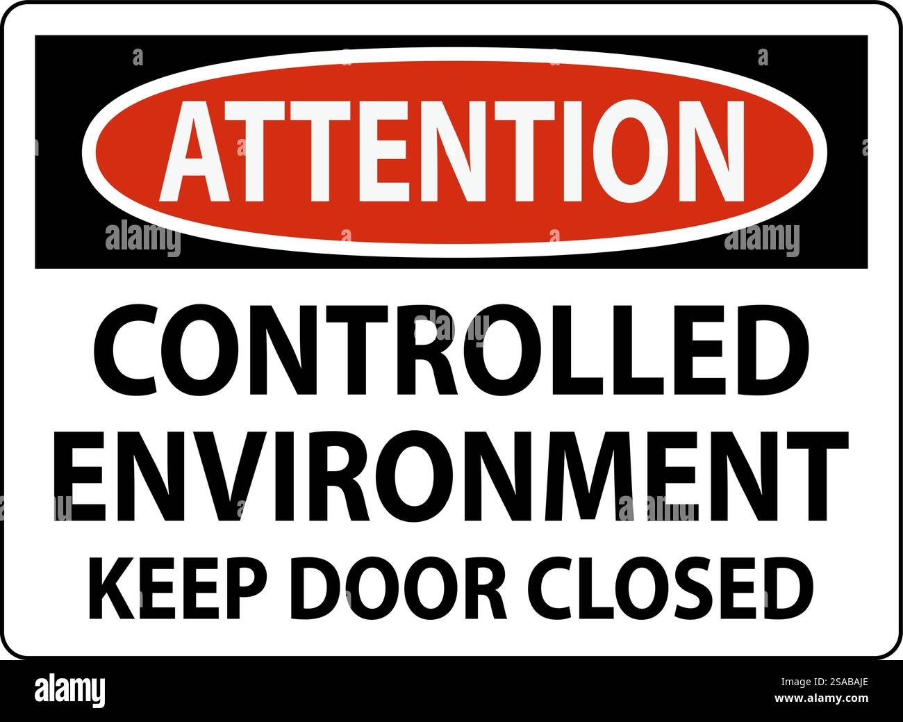 Attention Sign, Controlled Environment Keep Door Closed Stock Vector