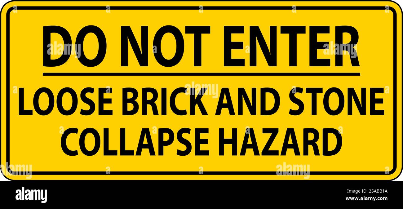 Danger Sign, Do Not Enter, Loose Brick And Stone Collapse Hazard Stock ...