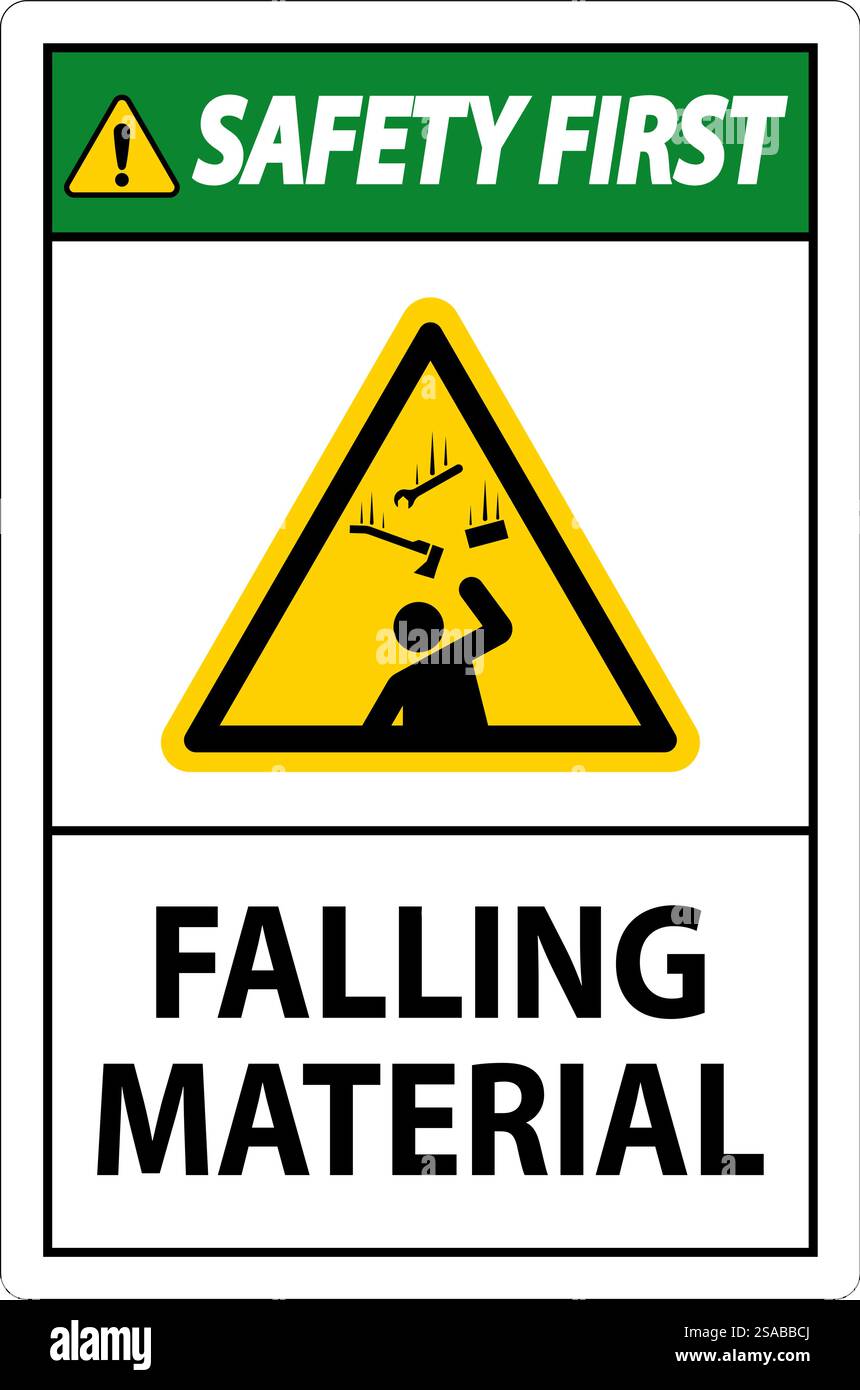Safety First Sign Falling Material Stock Vector Image & Art - Alamy