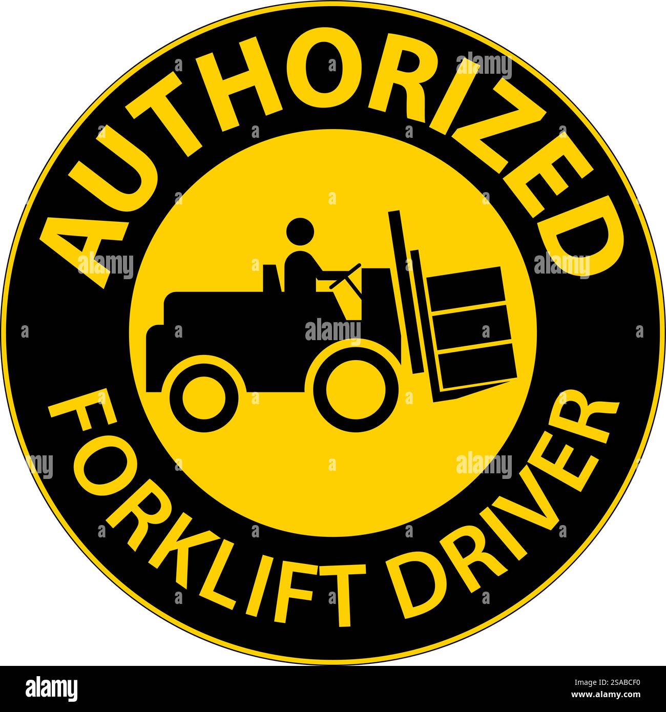 Authorized Forklift Driver Sign Stock Vector Image & Art - Alamy