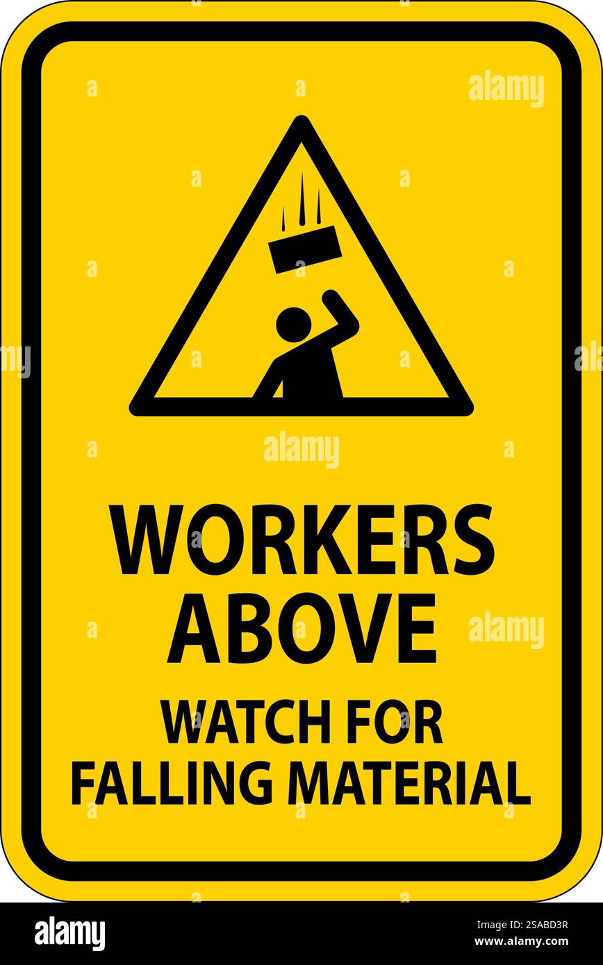 Danger Sign, Workers Above Watch For Falling Material Stock Vector