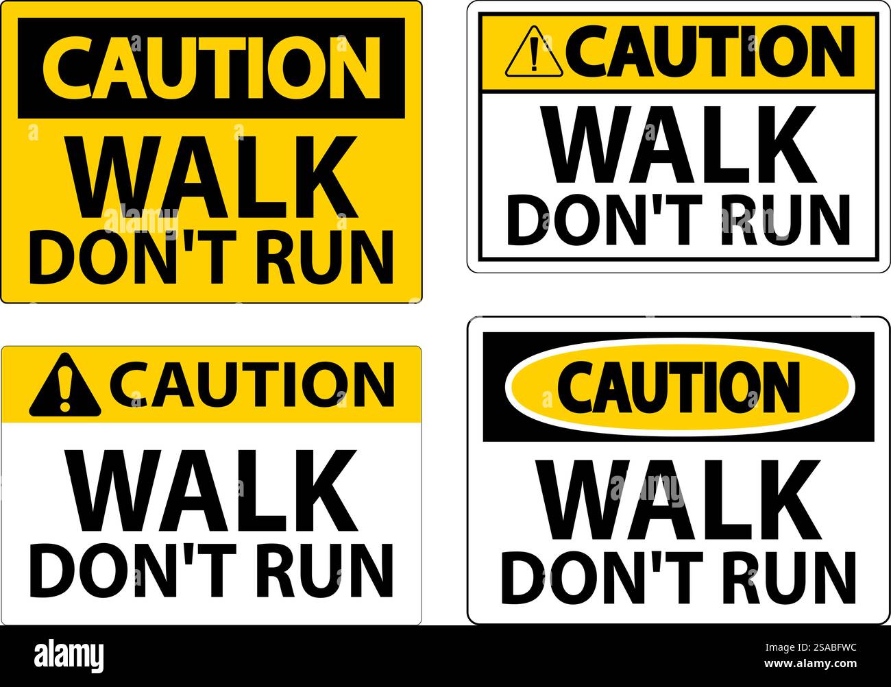 Caution Sign, Walk Don’t Run Stock Vector Image & Art - Alamy