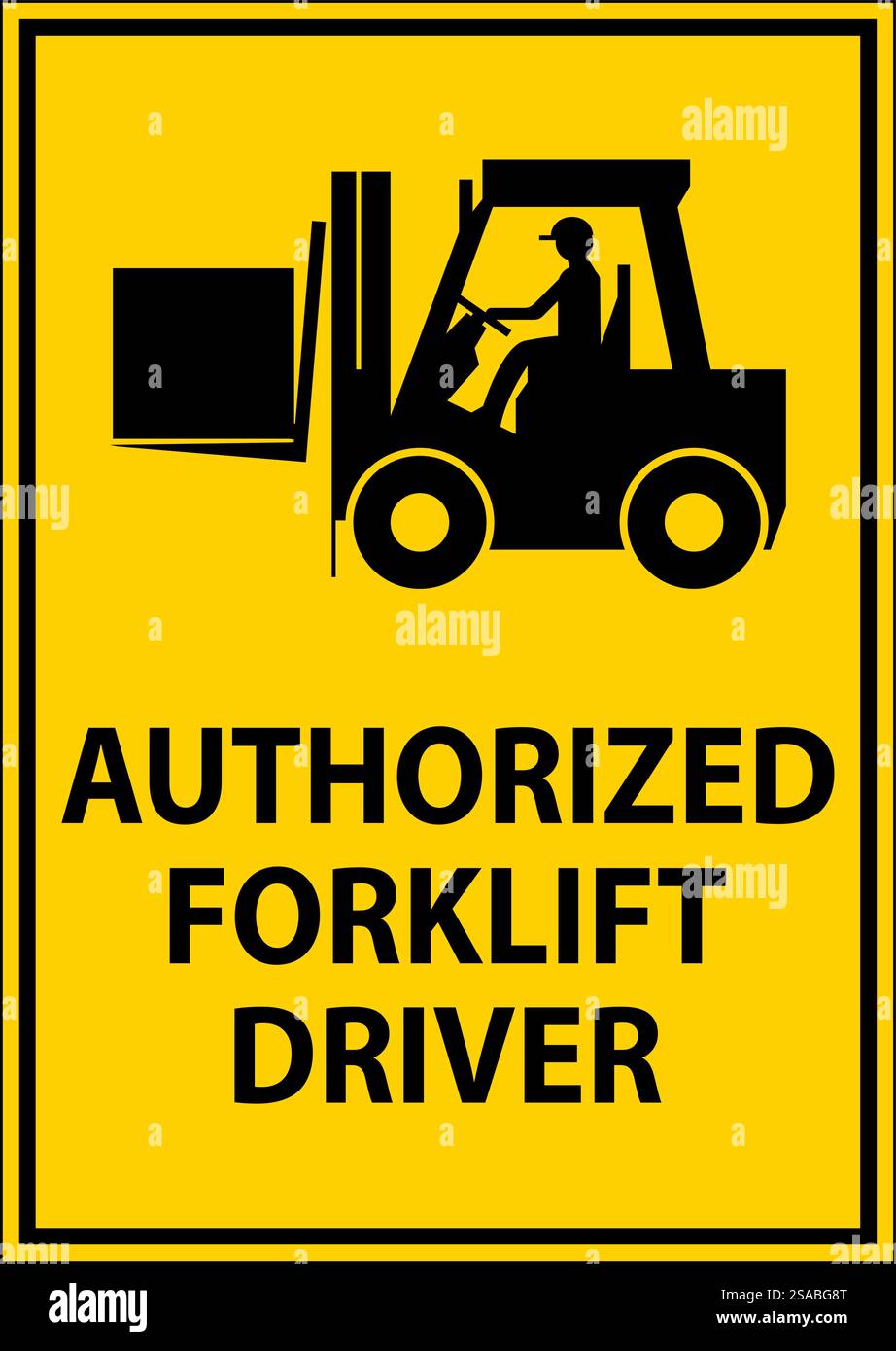 Authorized Forklift Driver Sign Stock Vector
