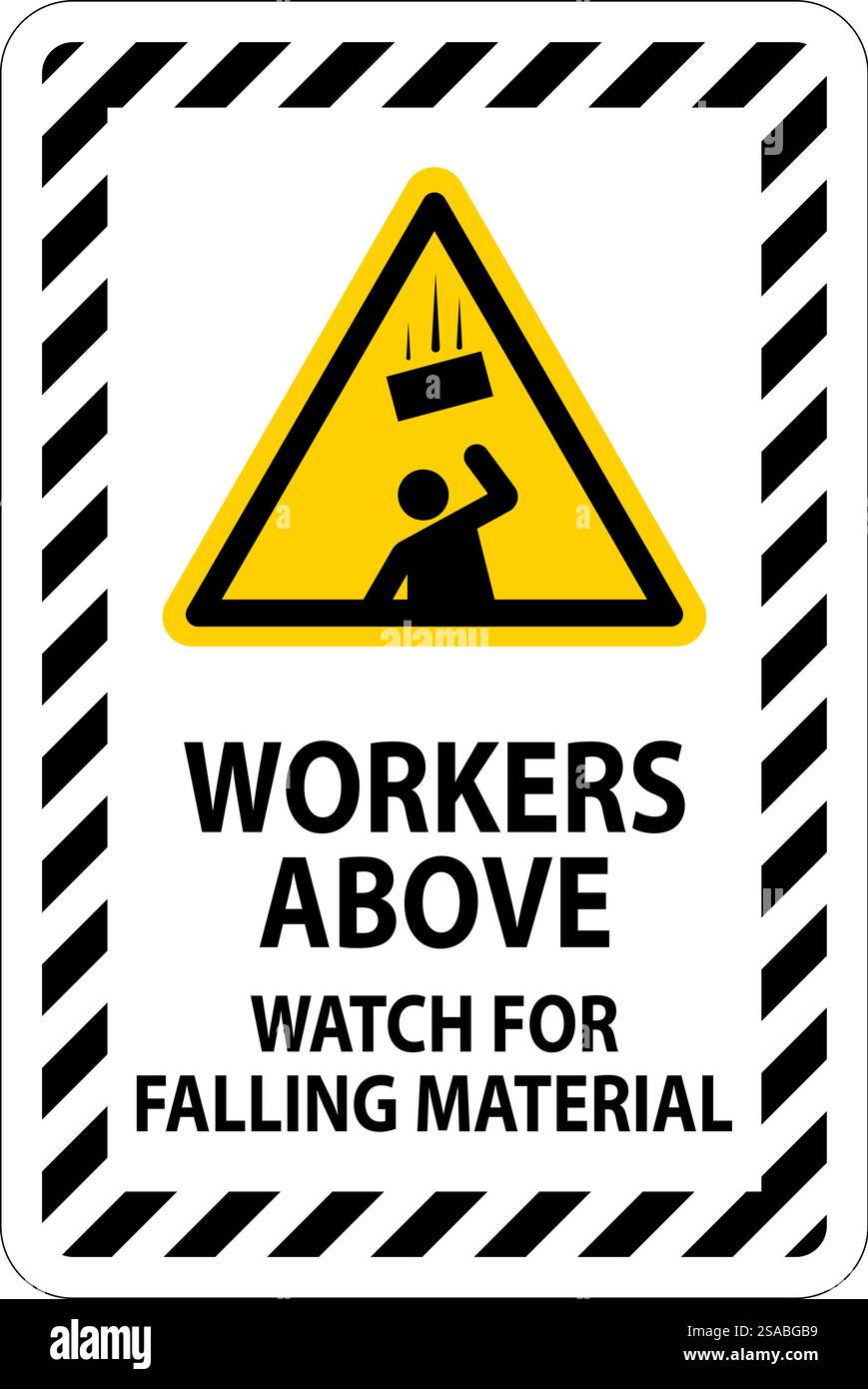 Danger Sign, Workers Above Watch For Falling Material Stock Vector