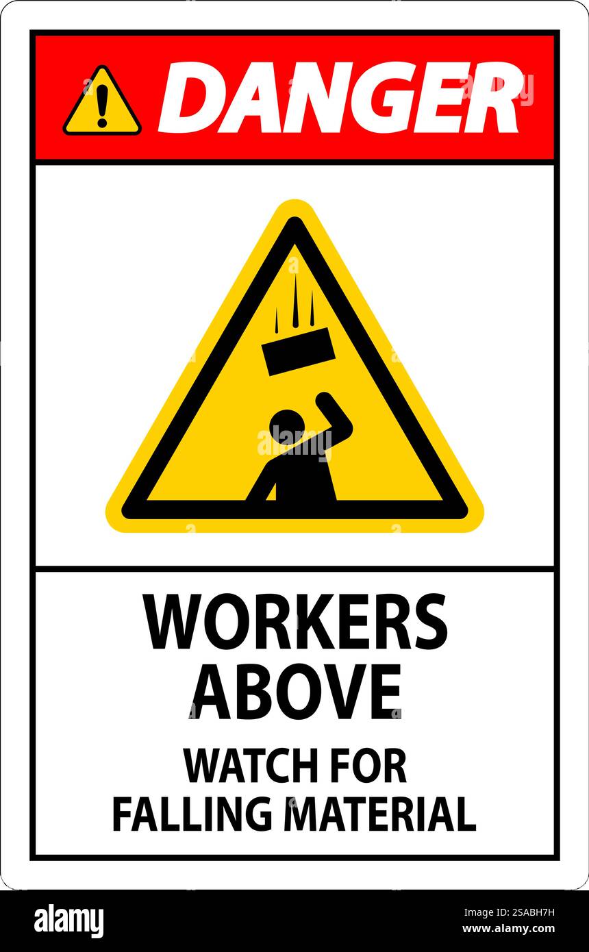 Danger Sign, Workers Above Watch For Falling Material Stock Vector