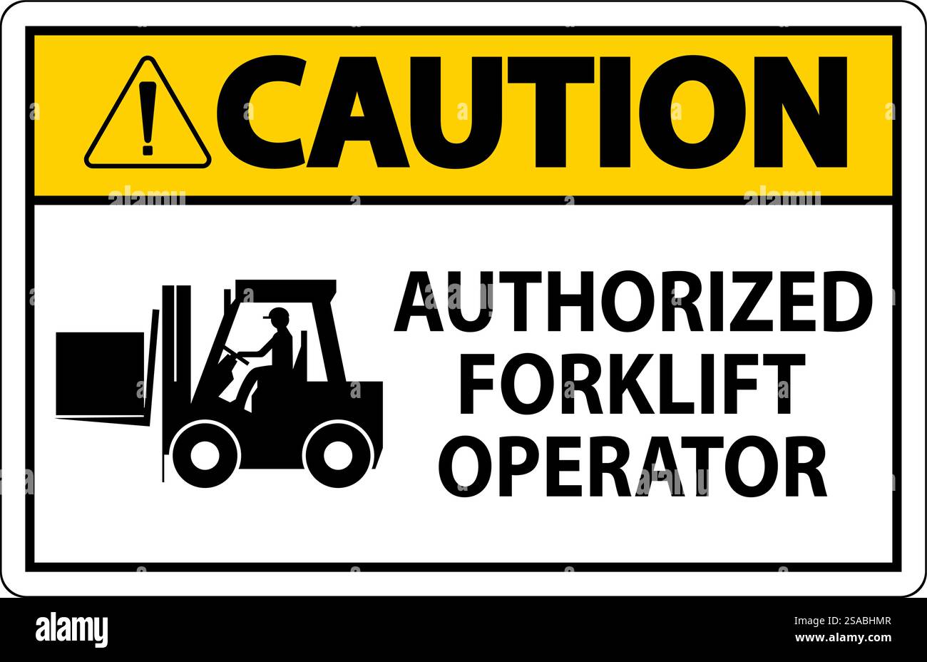 Caution Authorized Forklift Operator Sign Stock Vector