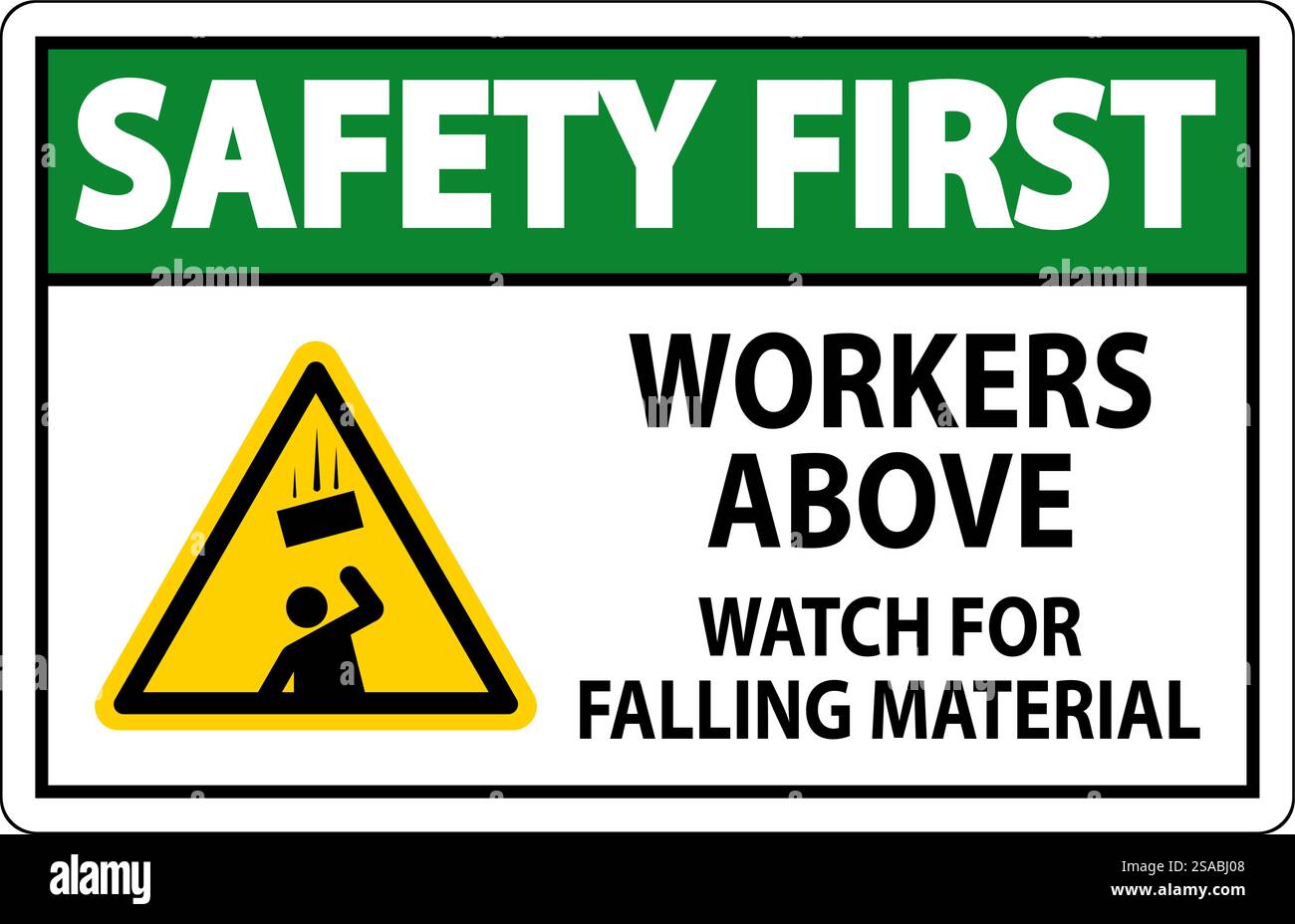Safety First Sign, Workers Above Watch For Falling Material Stock Vector