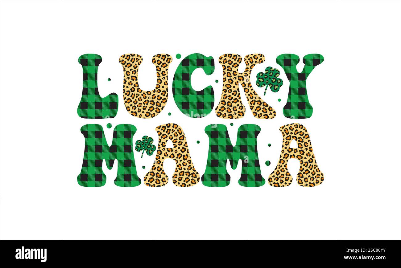 Lucky Mama SVG | Lucky Mama St Patricks Day PNG | St Patricks Day vector File Stock Vector