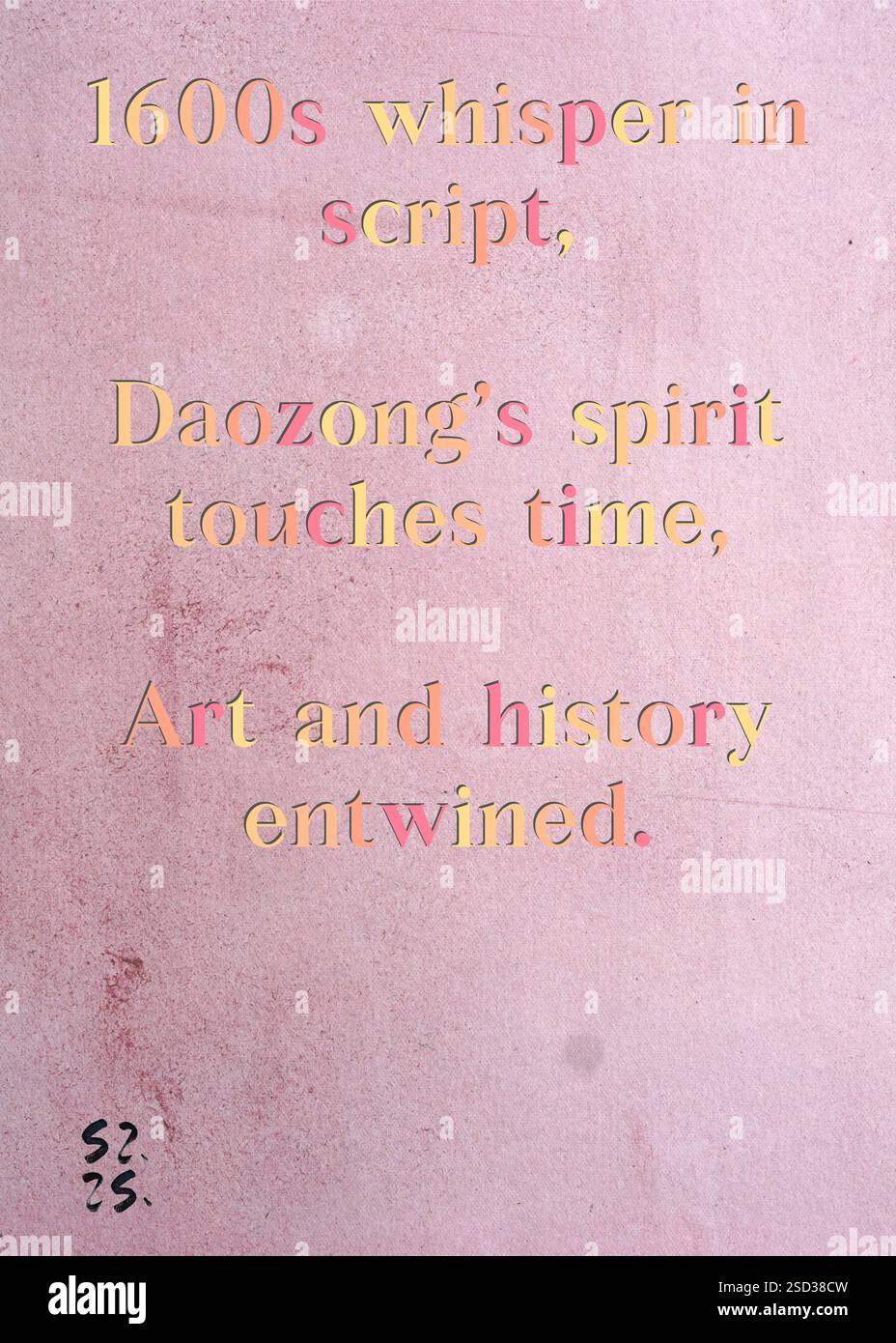 1600s whisper in script, Daozong's spirit touches time, Art and history ...