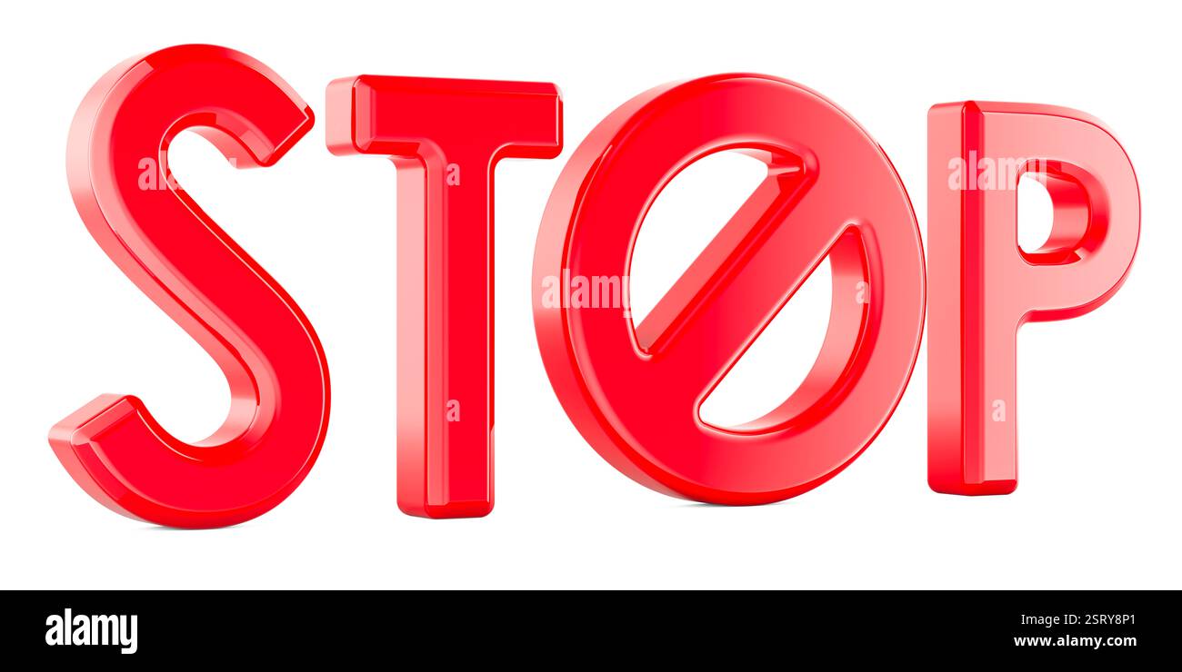 Forbidden Stop STOP with forbidden sign, 3D rendering isolated on white background ...
