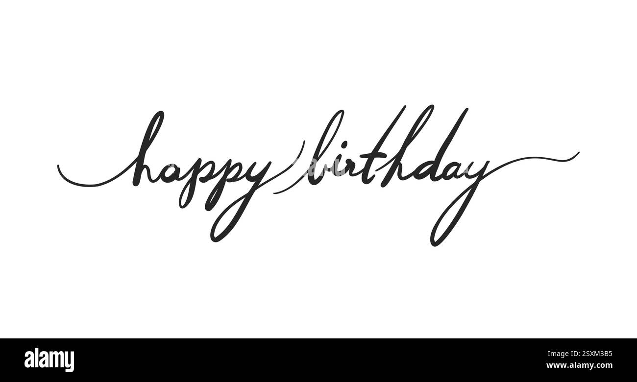 Happy Birthday card. Hand drawn positive quote. Modern brush calligraphy. Isolated on white background Stock Vector