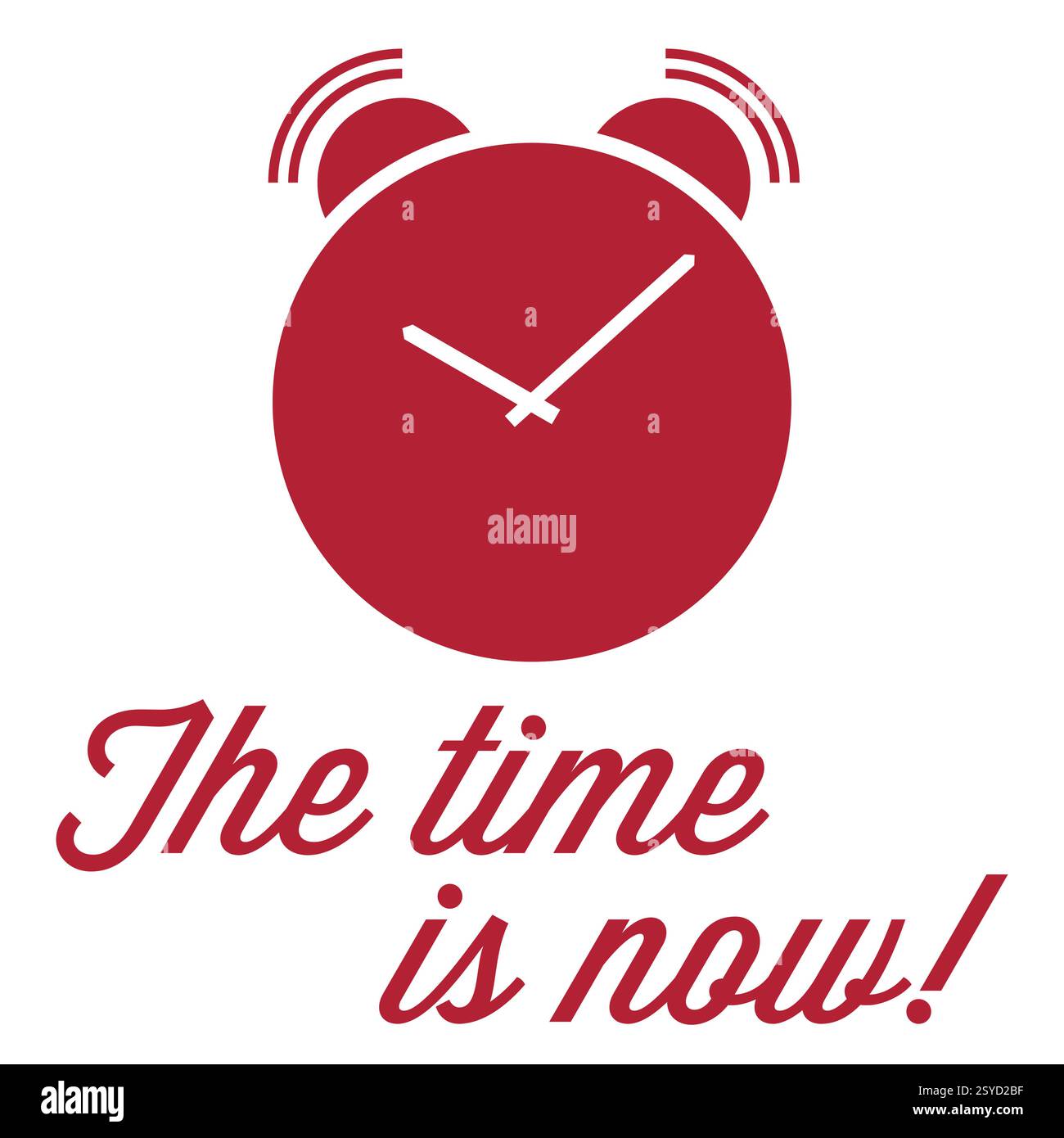 The time is now. Inscription with alarm clock. Flat vector illustration ...