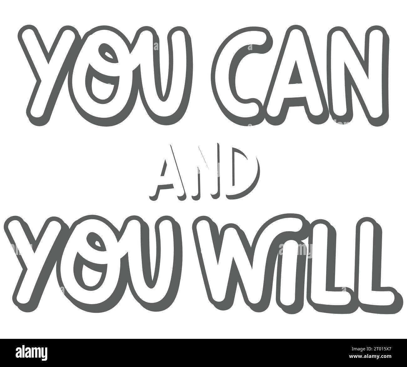 You will and you can a positive motivational design Stock Vector