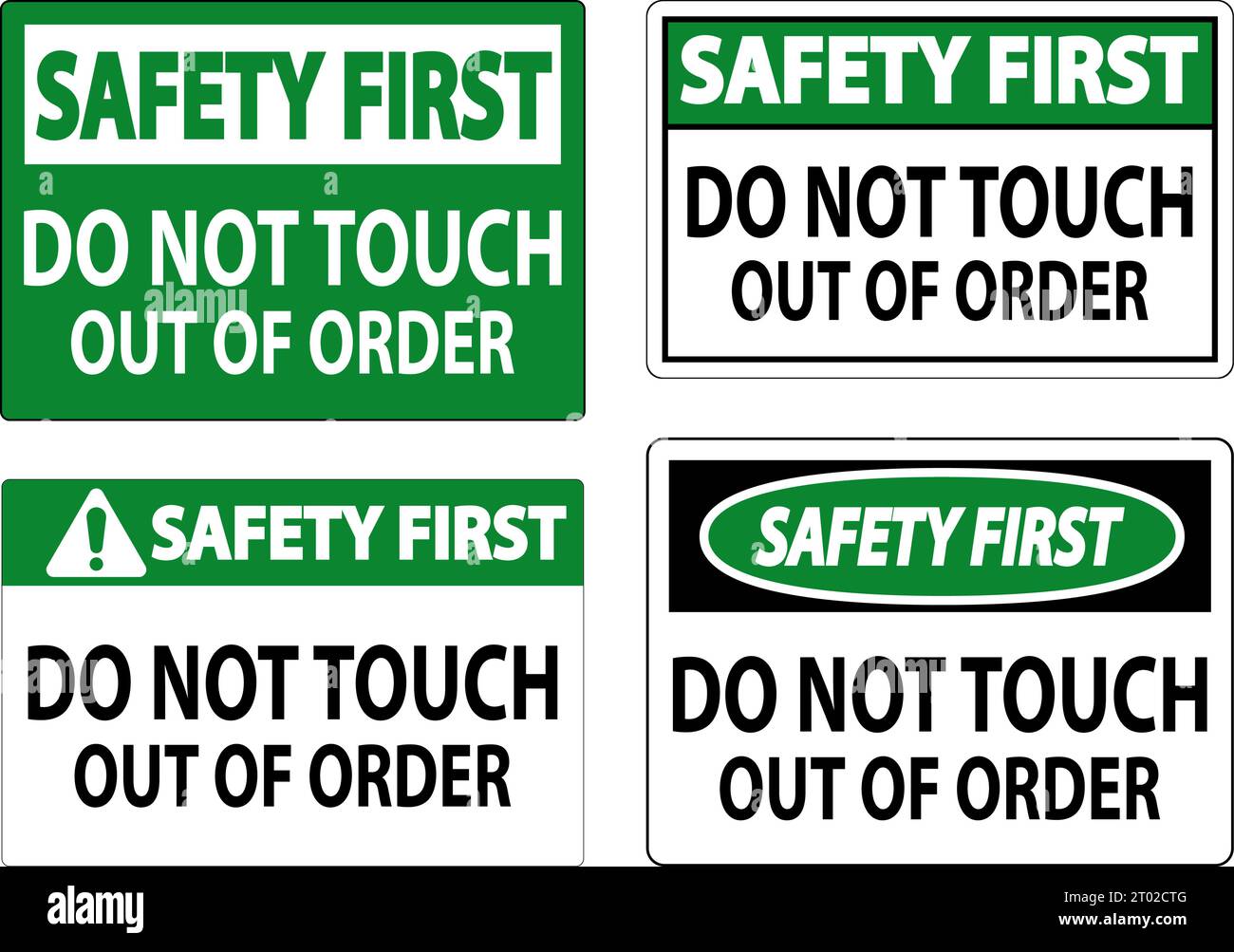 Safety First Sign Do Not Touch - Out Of Order Stock Vector