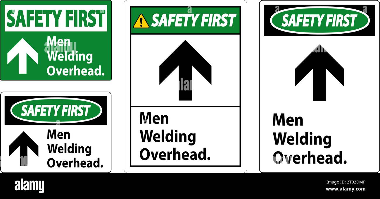 Safety First Sign Men Welding Overhead Stock Vector Image & Art Alamy