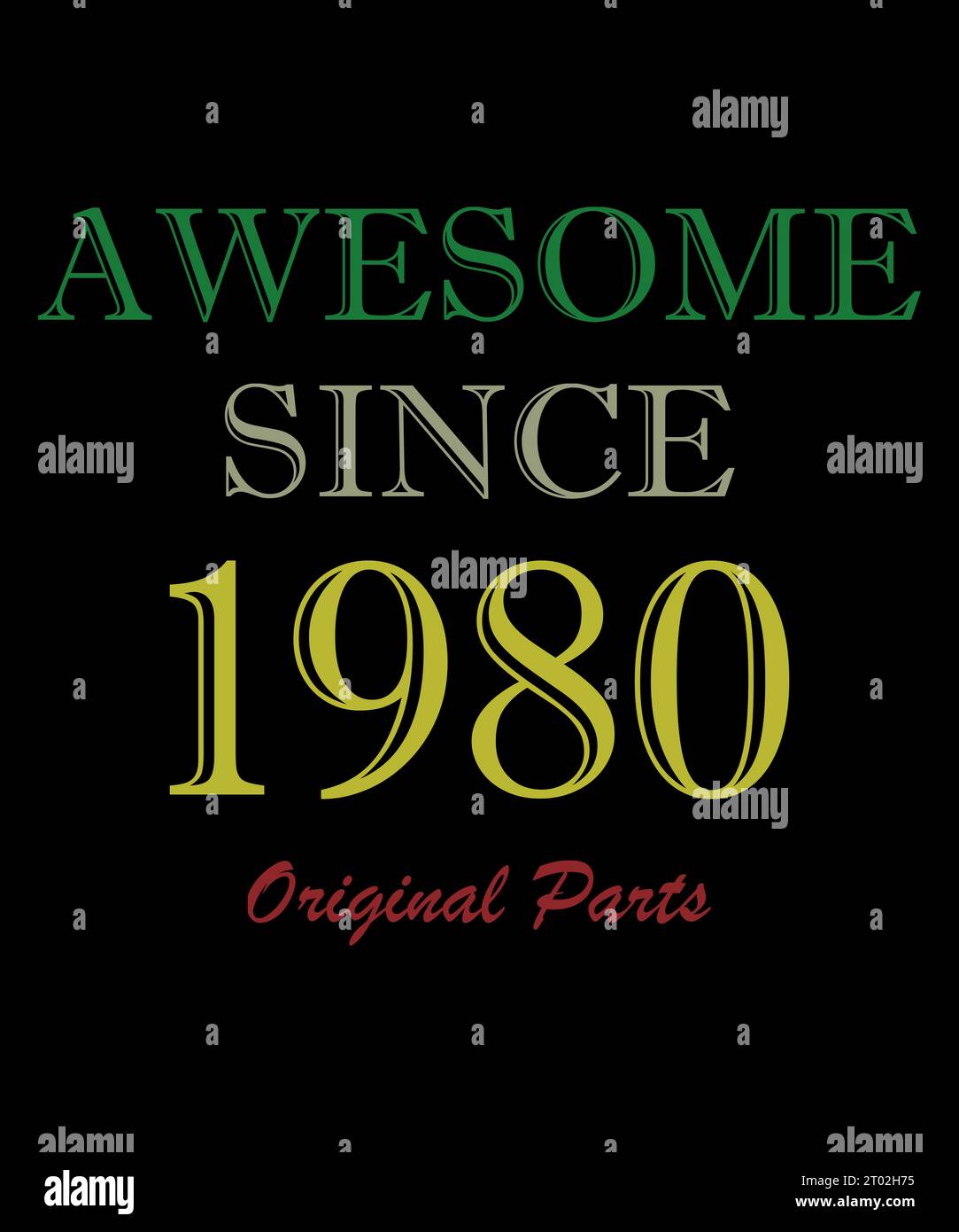 Vintage 1980 birthday Limited Edition, Awesome since 1980 Original Part