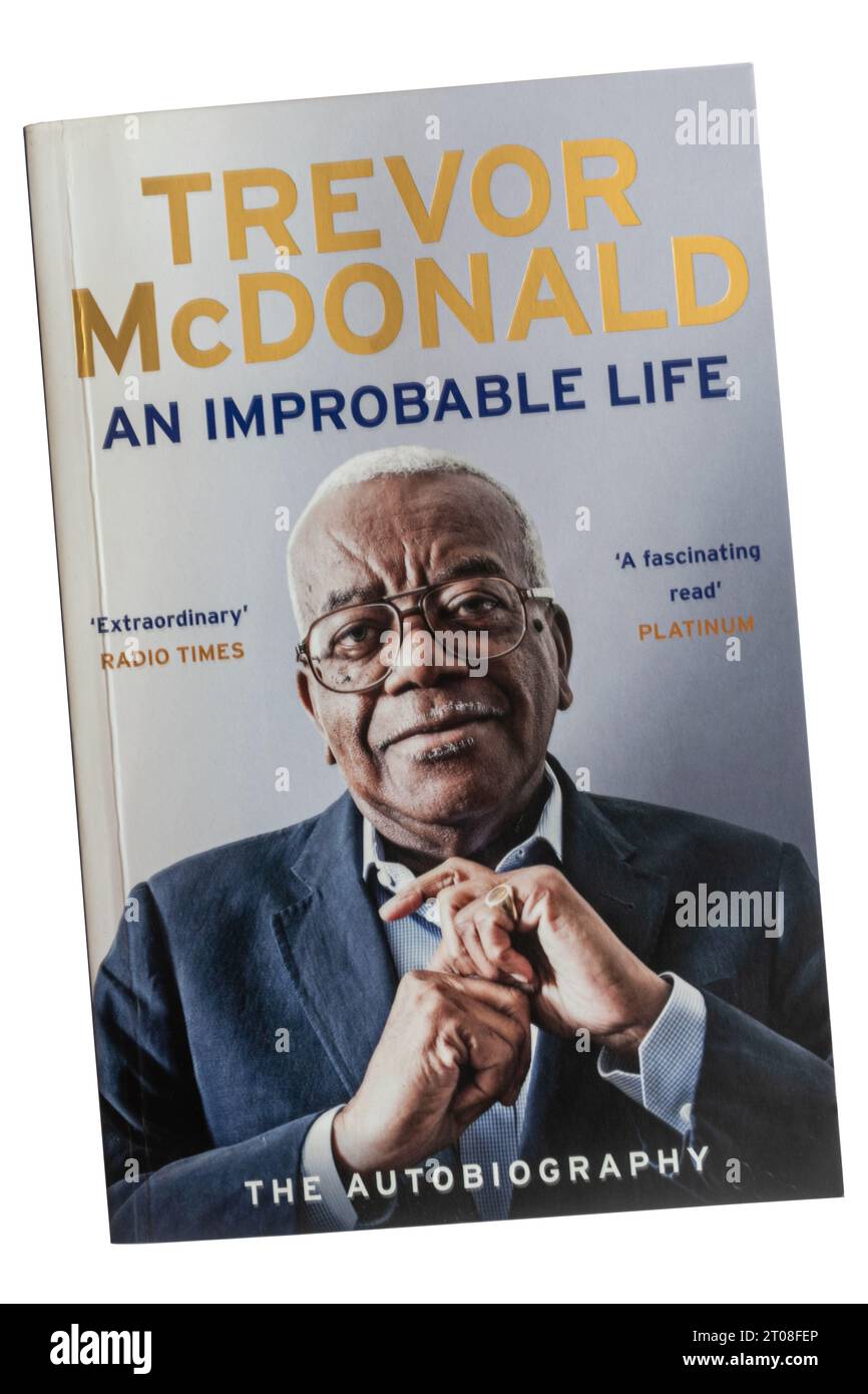 An Improbable Life: The Autobiography by Trevor McDonald, paperback book by the journalist and newscaster Stock Photo