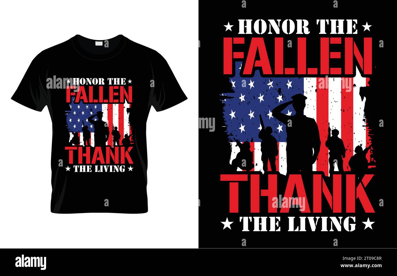 Honor the fallen thank the living Veterans Day Proud U.S Veteran Gifts T shirt Stock Vector