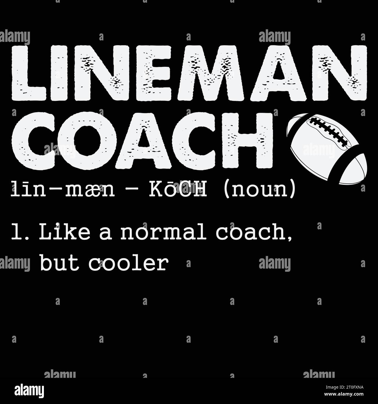 Football Lineman Coach Definition Gift T-shirt Stock Vector