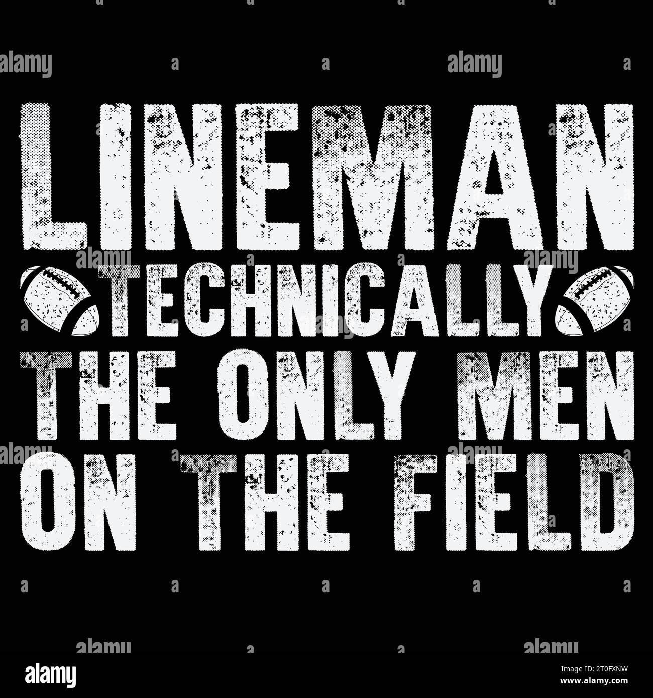 Football Lineman Gift - The Only Men On The Field T Shirt Stock Vector