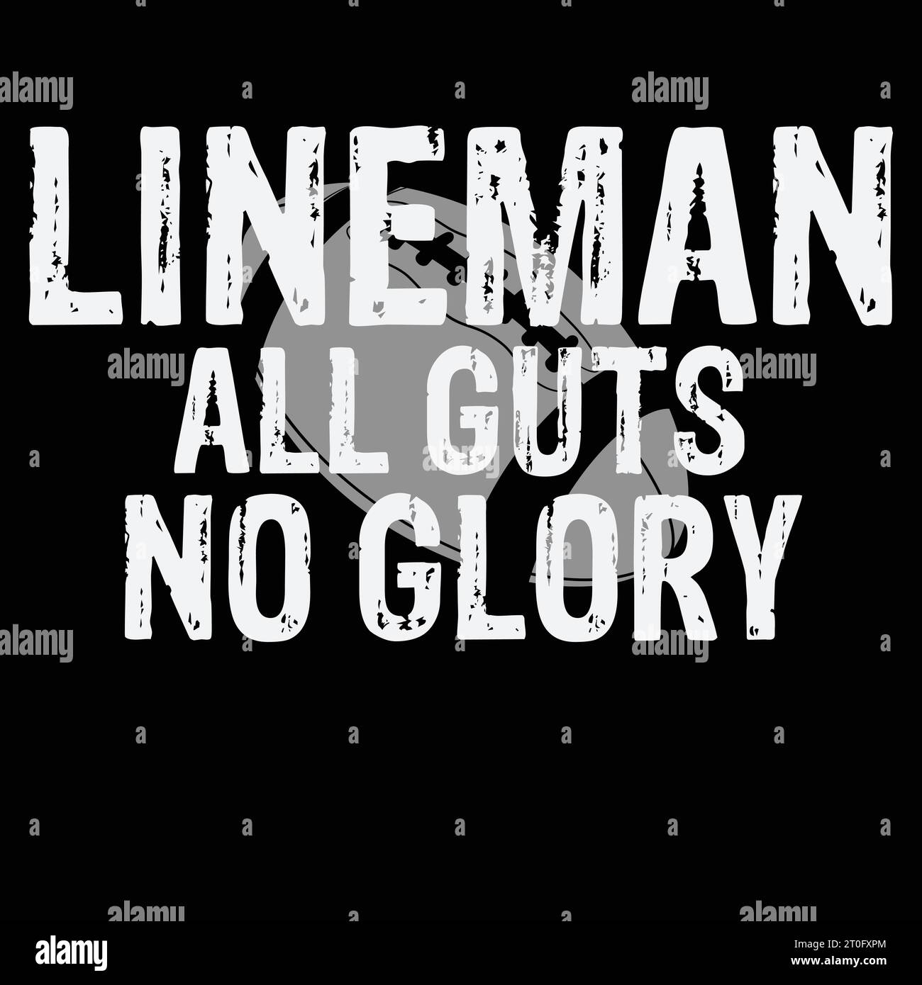 Lineman All Guts No Glory Football Lineman Gift T-shirt Stock Vector
