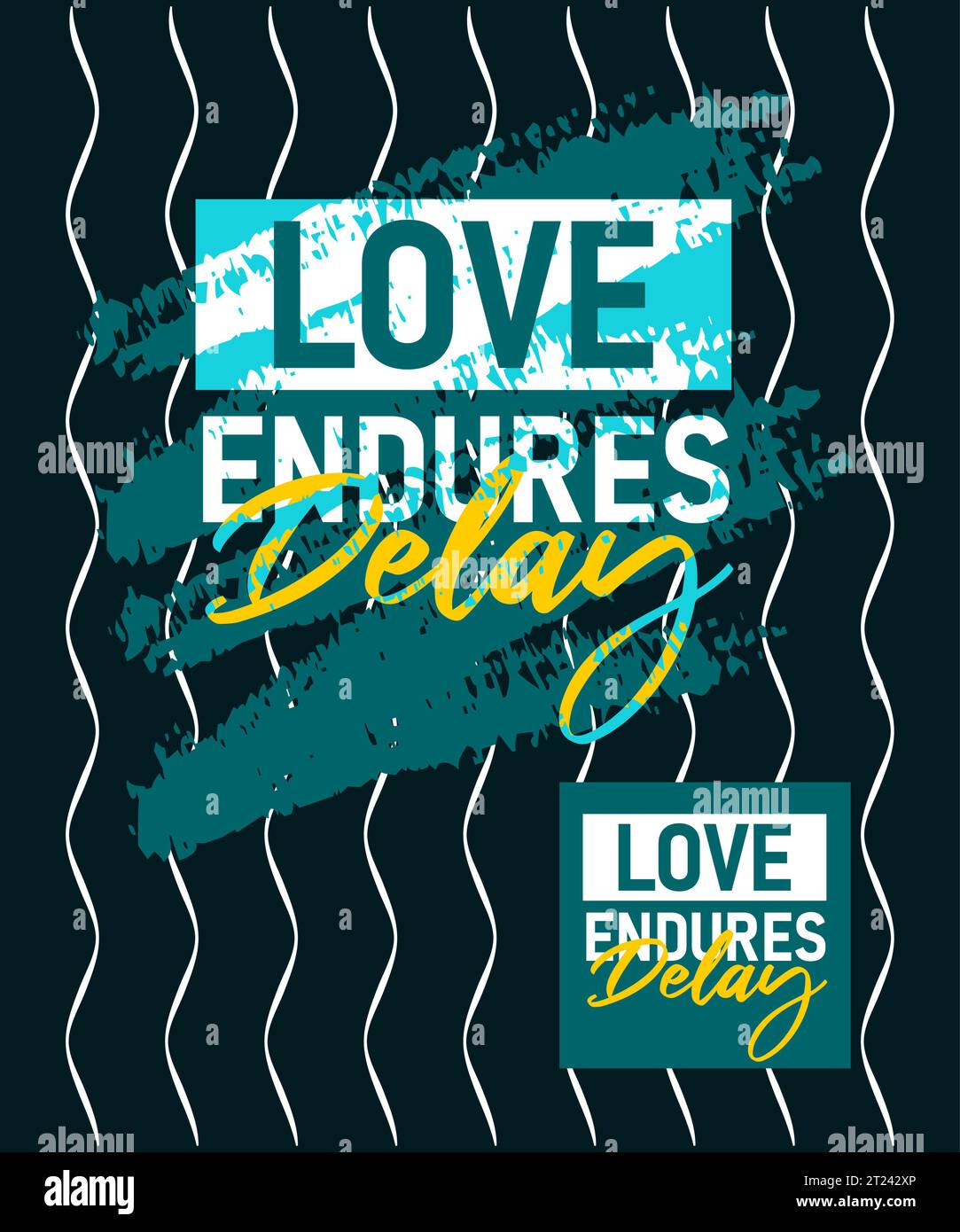Love endures delay motivational stroke typepace design, Short phrases quotes, typography, slogan grunge, posters, labels, etc. Stock Vector
