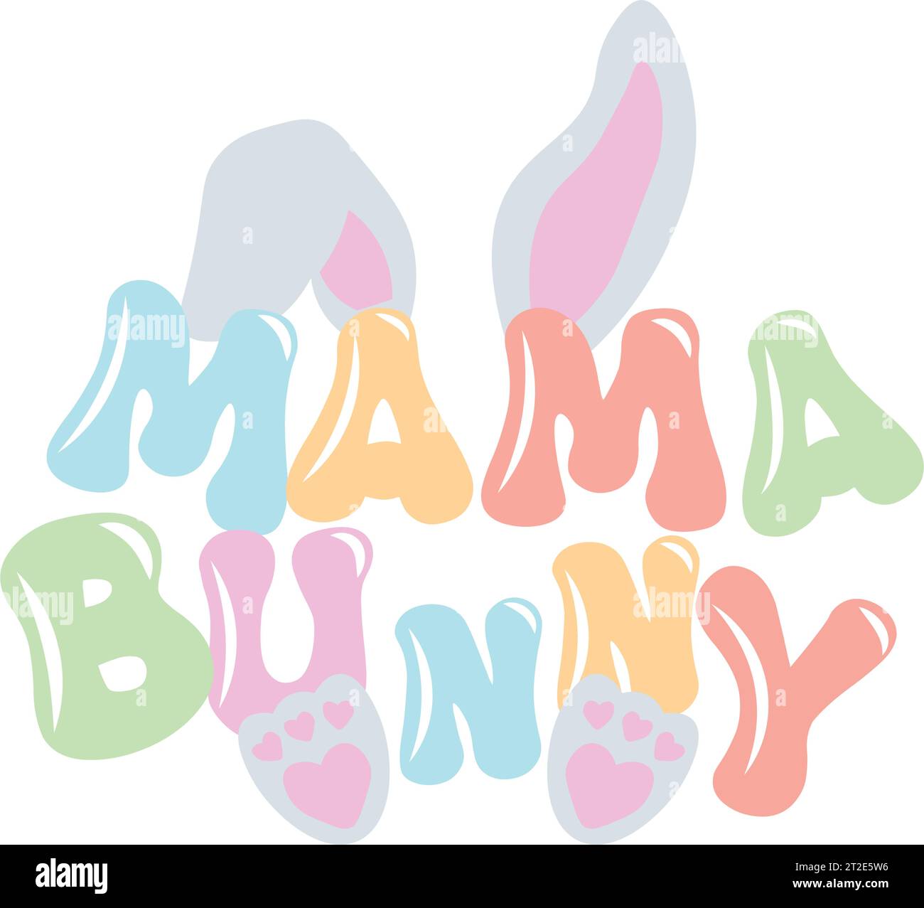 Cute Mama Bunny Design Positive Quote In Handwritten Retro Style