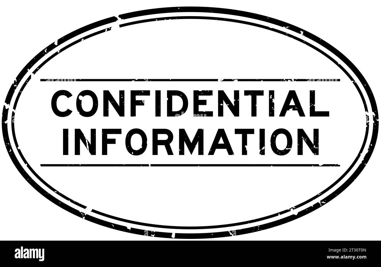 Grunge black confidential information word oval rubber seal stamp on