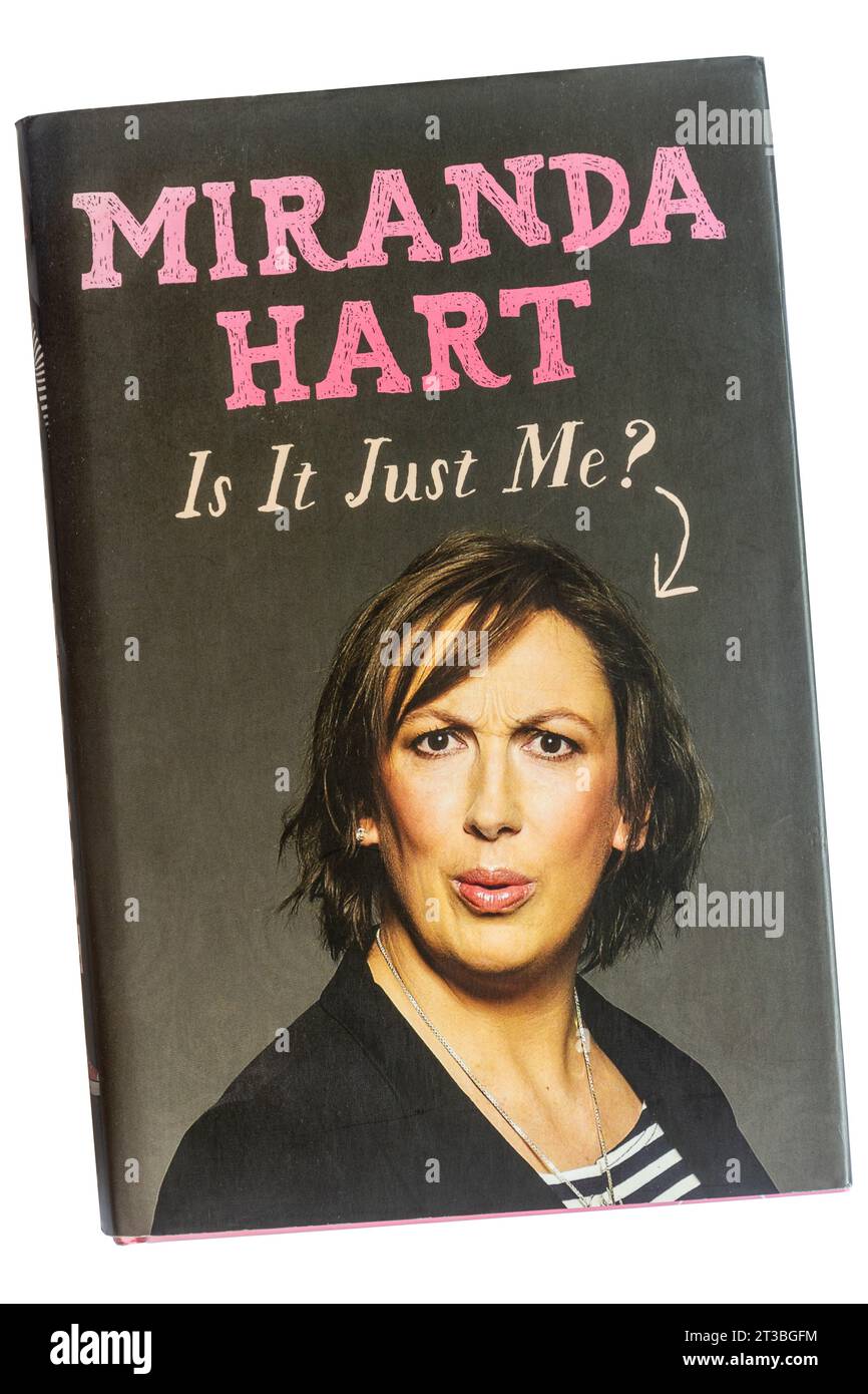 Miranda Hart autobiography entitled Is it just me? Book by the comedian and actress Stock Photo