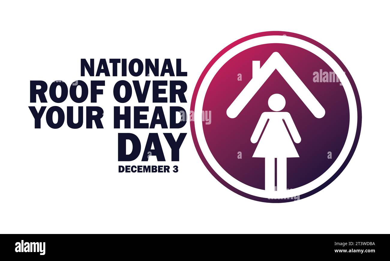 National Roof Over Your Head Day. December 3. Holiday concept. Template
