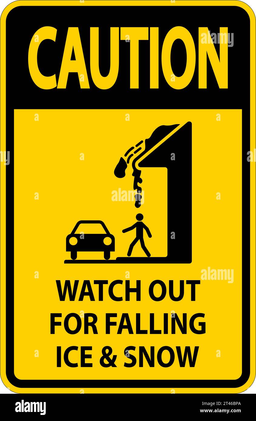 Caution Sign Watch Out For Falling Ice And Snow Stock Vector Image ...