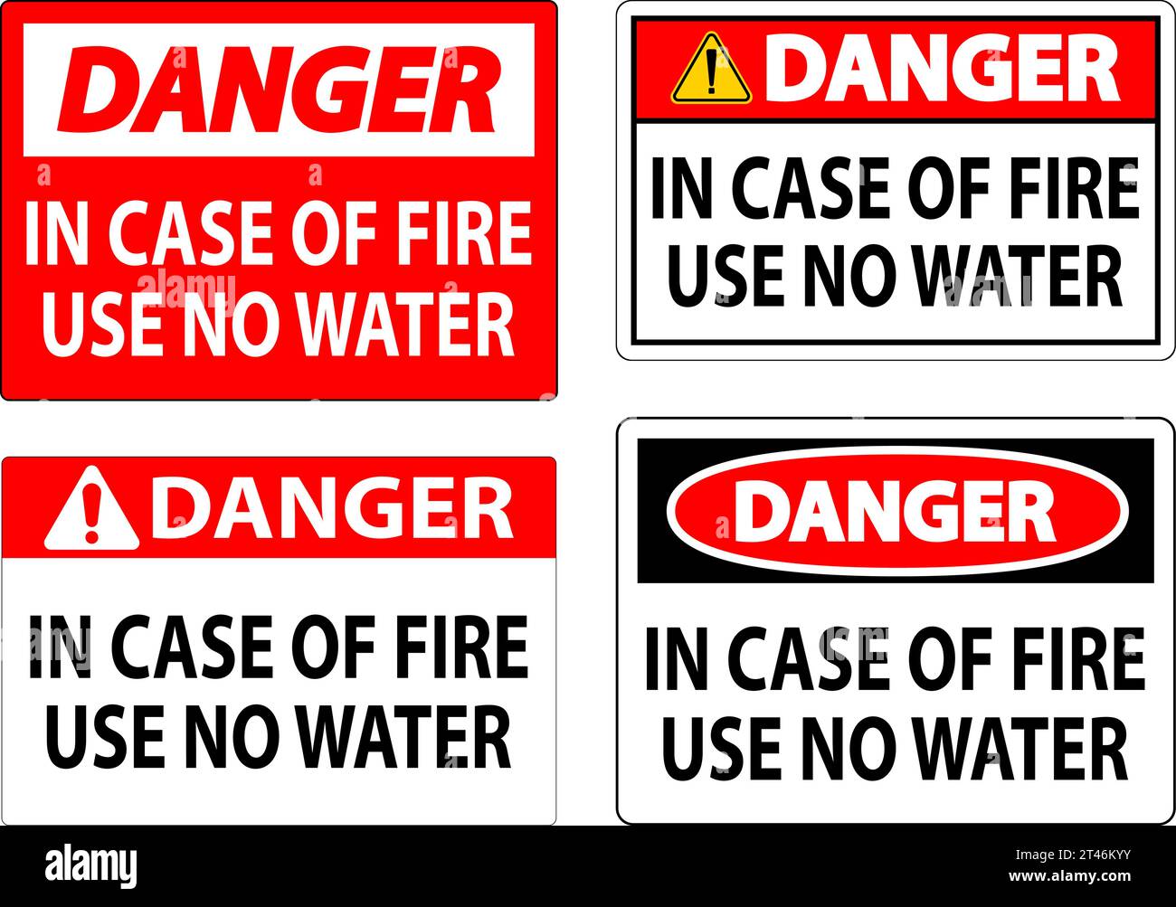 Danger Sign: Danger - In Case Of Fire Use No Water Stock Vector